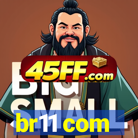 br11 com
